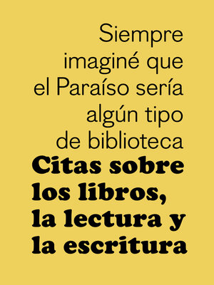 cover image of Citas sobre los libros, la lectura y la escritura